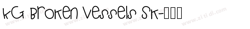 KG Broken Vessels Sk字体转换